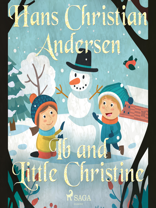 Title details for Ib and Little Christine by Hans Christian Andersen - Available